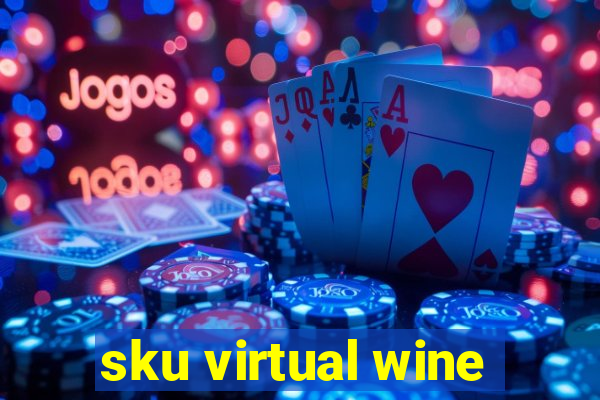 sku virtual wine